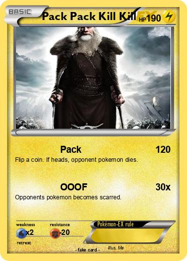 Pokemon Pack Pack Kill Kill