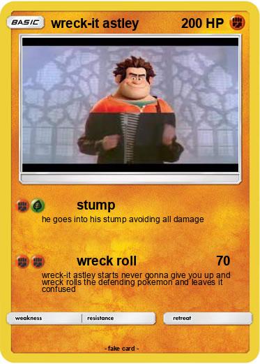 Pokemon wreck-it astley