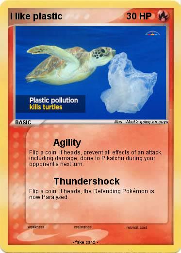 Pokemon I like plastic