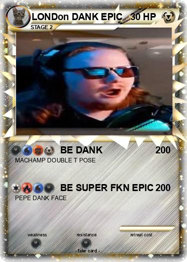 Pokemon LONDon DANK EPIC