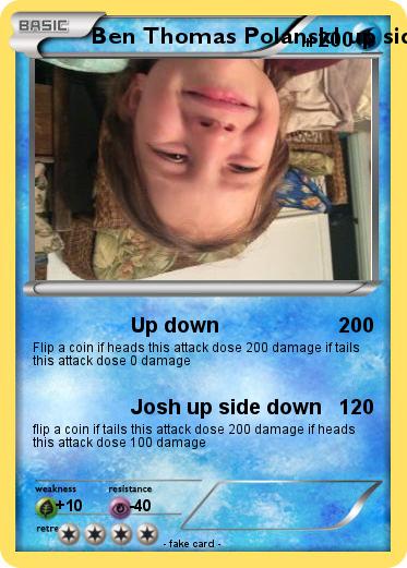 Pokemon Ben Thomas PolanskI up side down