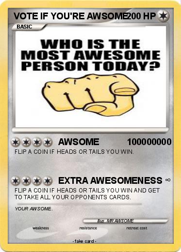Pokemon VOTE IF YOU'RE AWSOME