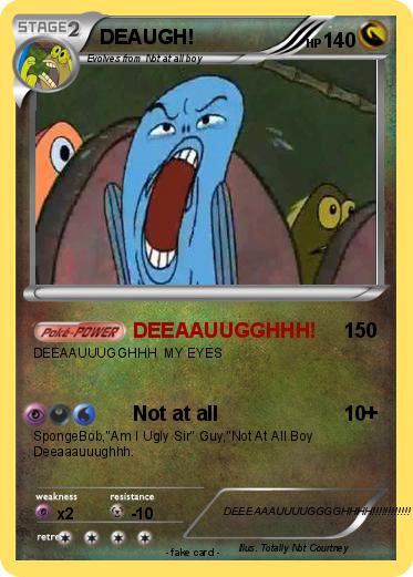 Pokemon DEAUGH!