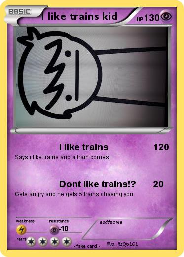 Pokemon I like trains kid