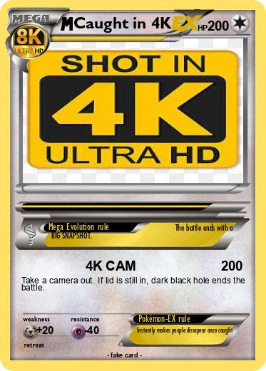 Pokemon Caught in 4K