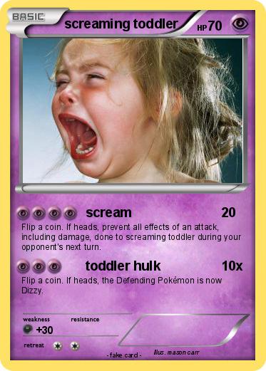 Pokemon screaming toddler