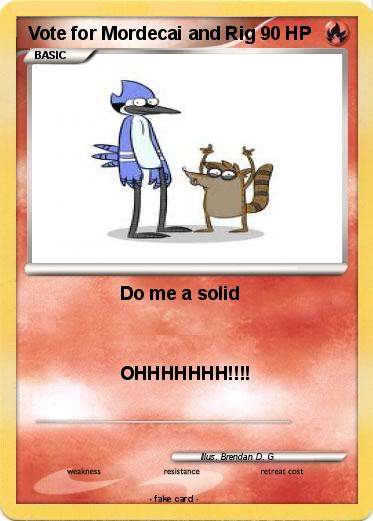 Pokemon Vote for Mordecai and Rig