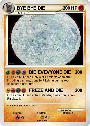 Pokemon BYE BYE DIE