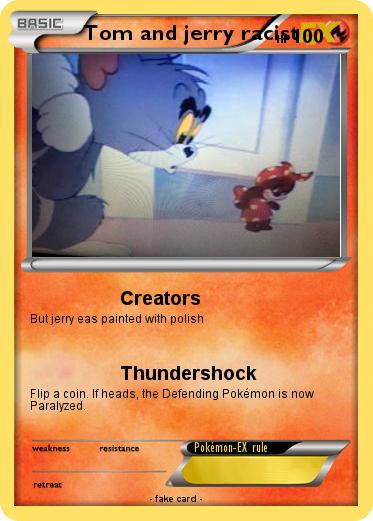 Pokemon Tom and jerry racist