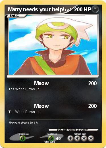Pokemon Matty needs your help!