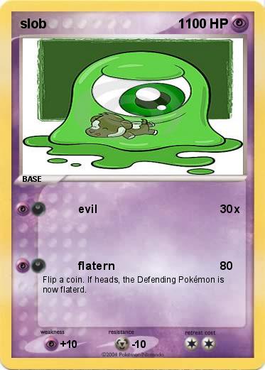 Pokemon slob                                    1