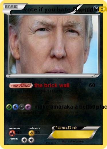 Pokemon vote if you hate Donald d