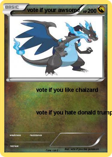 Pokemon vote if your awsome