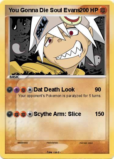 Pokemon You Gonna Die Soul Evans