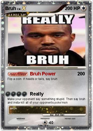 Pokemon Bruh