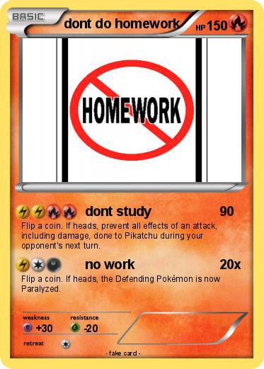 Pokemon dont do homework