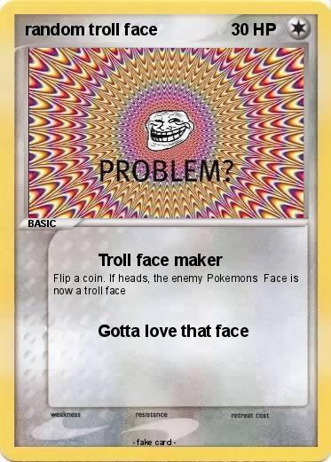 Pokemon random troll face