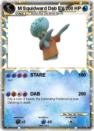 Pokemon M Squidward Dab EX