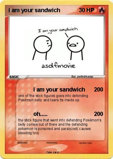 Pokemon i am your sandwich