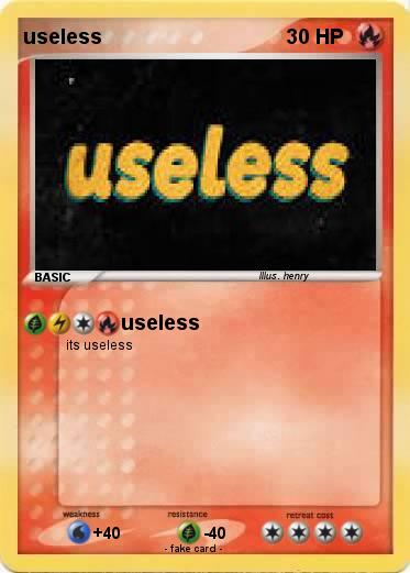 Pokemon useless