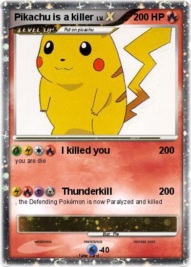 Pokemon Pikachu is a killer