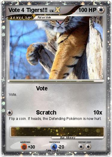 Pokemon Vote 4 Tigers!!!