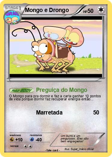 Pokemon Mongo e Drongo