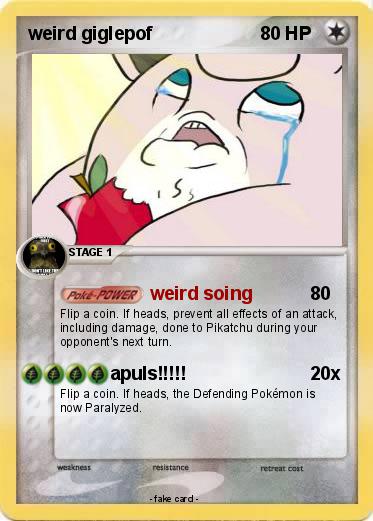 Pokemon weird giglepof