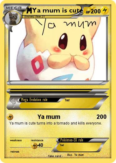 Pokemon Ya mum is cute