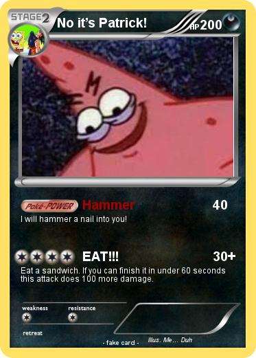 Pokemon No it’s Patrick!
