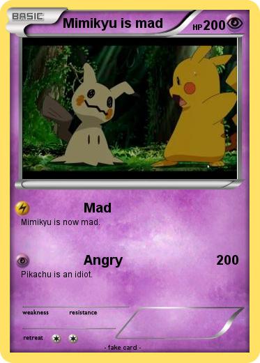 Pokemon Mimikyu is mad
