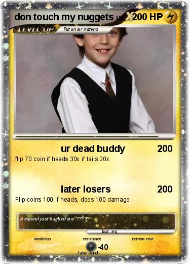 Pokemon don touch my nuggets