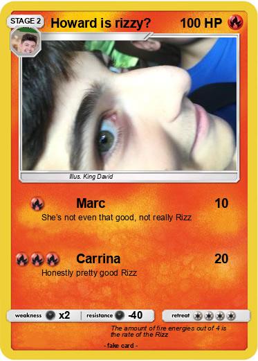 Pokemon Howard is rizzy?