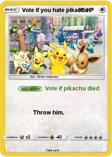 Pokemon Vote if you hate pikachu