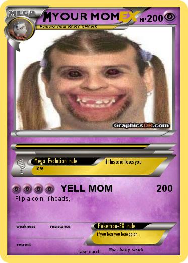 Pokemon YOUR MOM