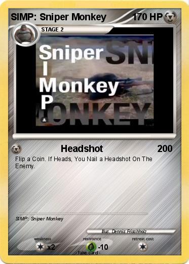 Pokemon SIMP: Sniper Monkey
