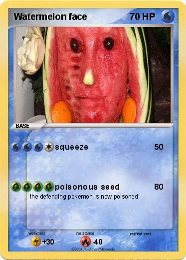 Pokemon Watermelon face