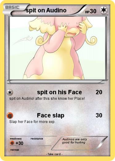 Pokemon spit on Audino