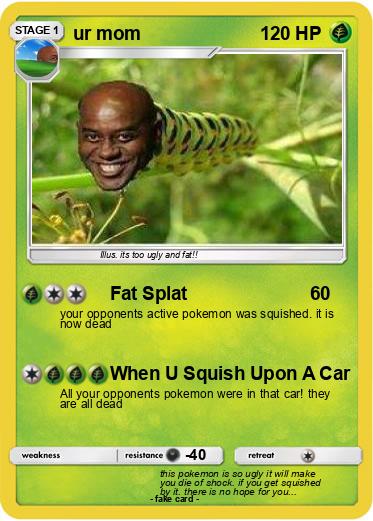 Pokemon ur mom