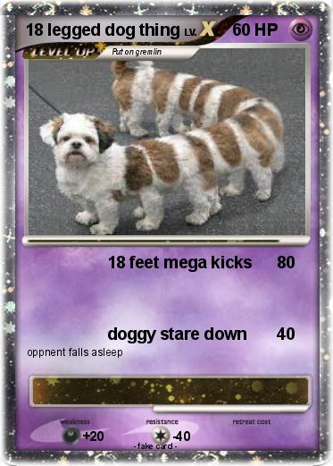Pokemon 18 legged dog thing