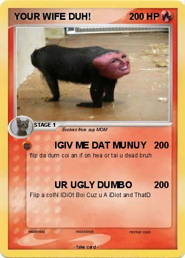 Pokemon YOUR WIFE DUH!