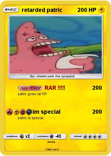Pokemon retarded patric
