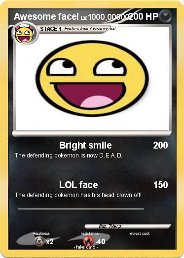Pokemon Awesome face!