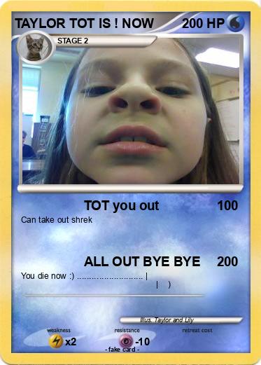 Pokemon TAYLOR TOT IS ! NOW Pokemon TAYLOR TOT IS ! NOW