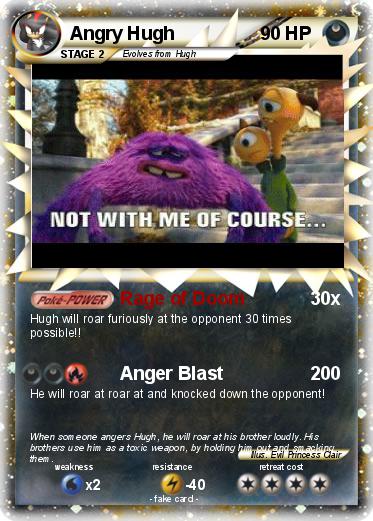 Pokemon Angry Hugh