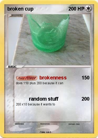 Pokemon broken cup