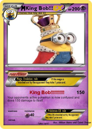 Pokemon King Bob!!!