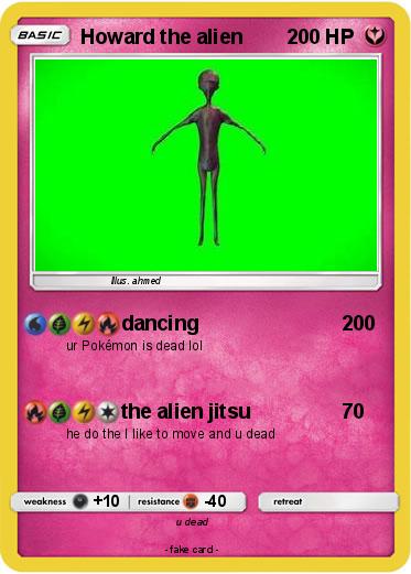 Pokemon Howard the alien