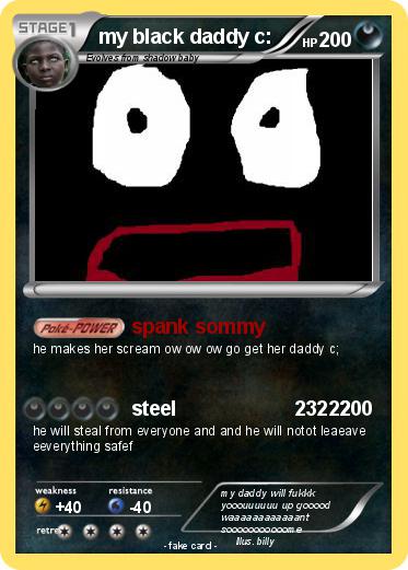 Pokemon my black daddy c: