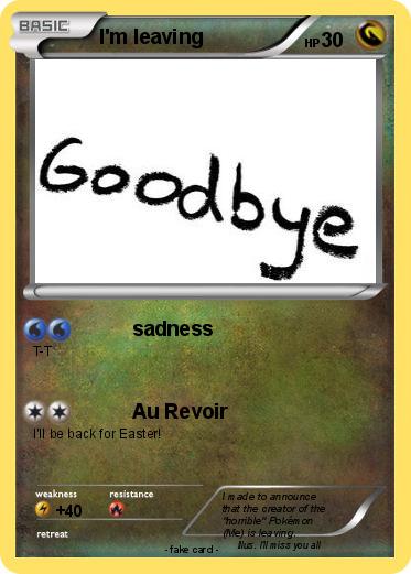 Pokemon I'm leaving
